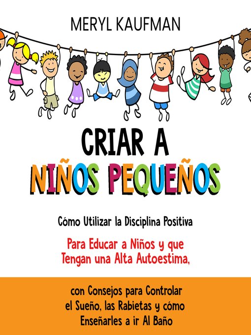 Title details for Criar a niños pequeños by Meryl Kaufman - Available